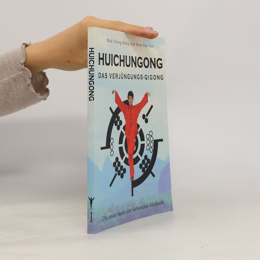 Xin Yan Shen Huichungong 1. Das Verjüngungs-Qigong