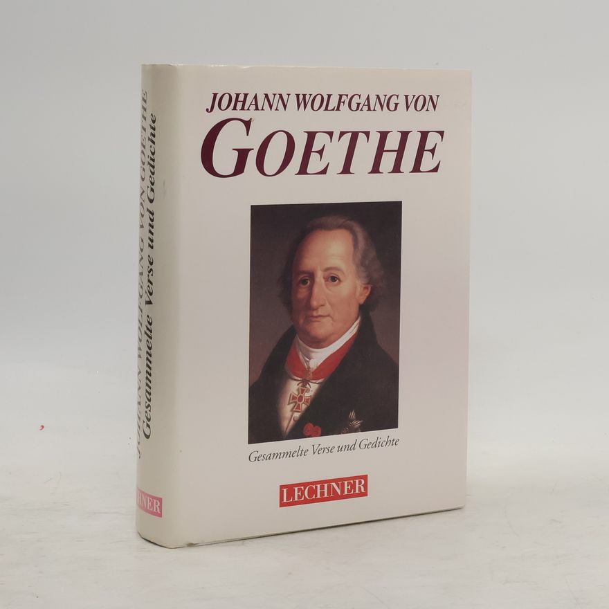 Johann Wolfgang von Goethe Gesammelte Gedichte