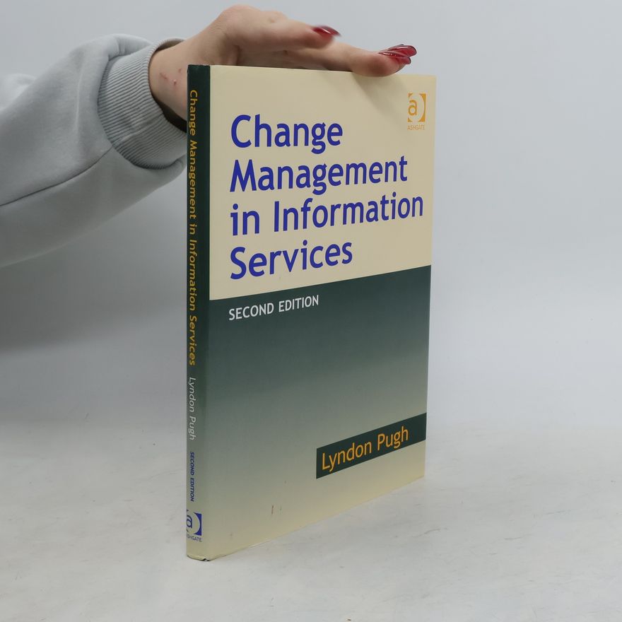 Lyndon Pugh Change Management in Information Services