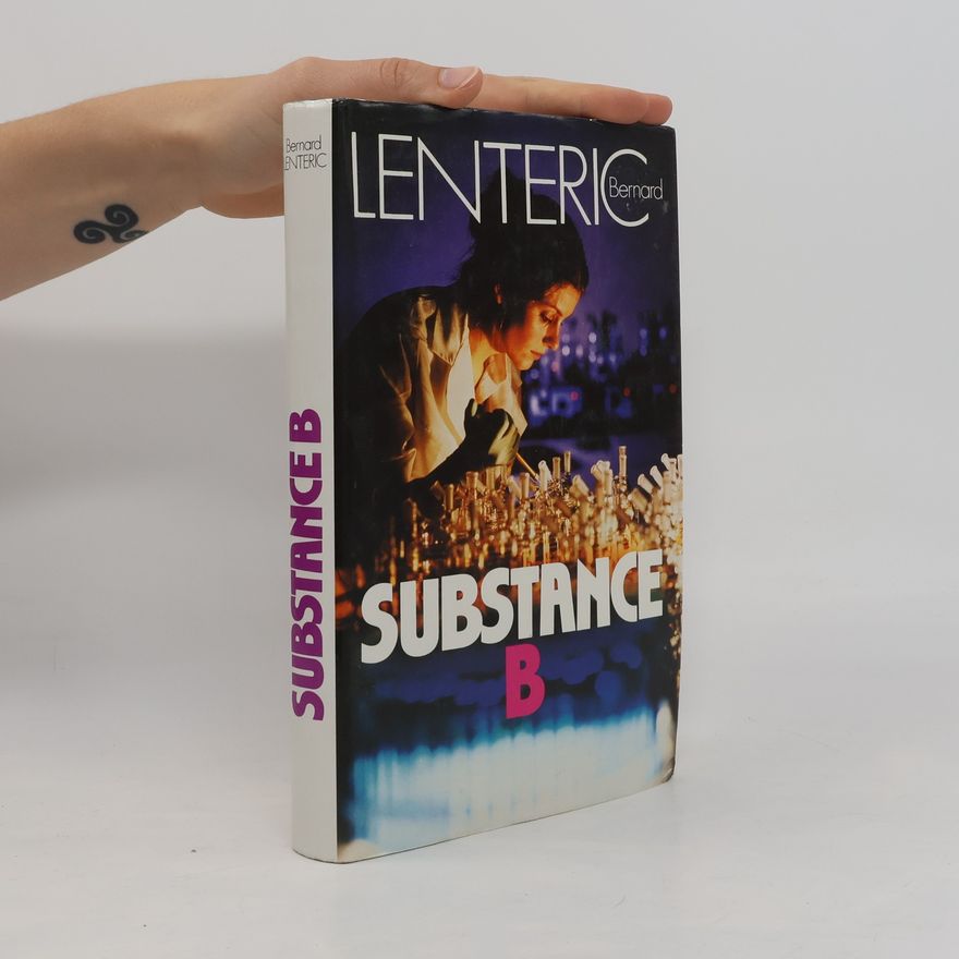 Bernard Lenteric Substance B