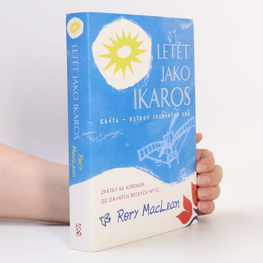 Rory MacLean Letět jako Ikaros