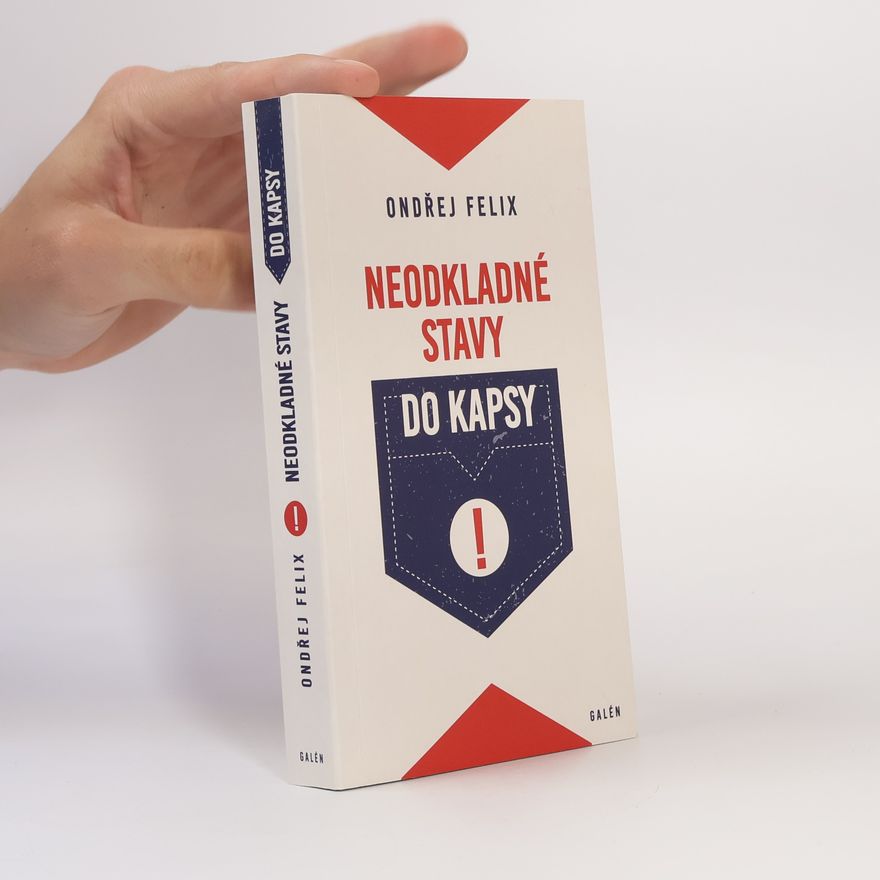 Ondřej Felix Neodkladné stavy do kapsy