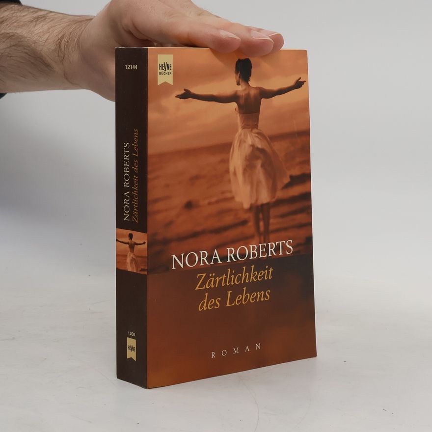 Nora Roberts Zärtlichkeit des Lebens