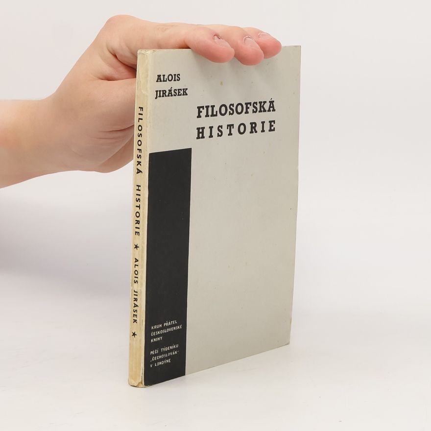 Alois Jirásek Filosofská historie