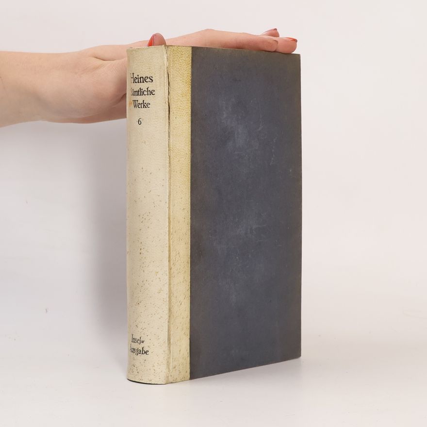 Heinrich Heine Sämtliche Werke, Band 6