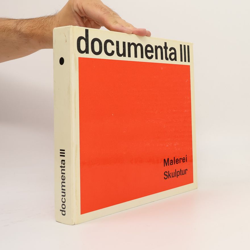 Autorenkollektiv Documenta III - Malerei / Skulptur