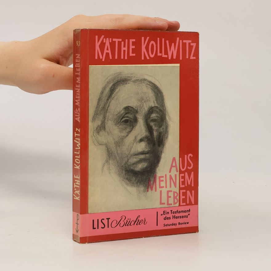 Käthe Kollwitz Aus meinem Leben