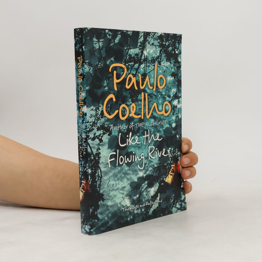 Paulo Coelho Like the Flowing River