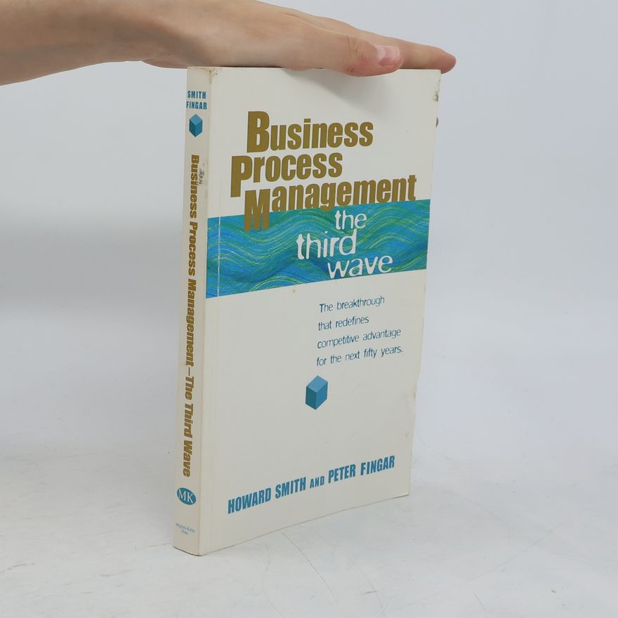 Peter Fingar Business Process Management