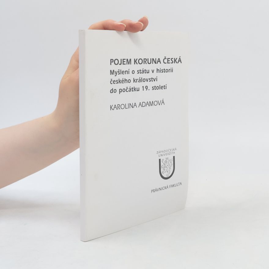 Karolina Adamová Pojem koruna česká