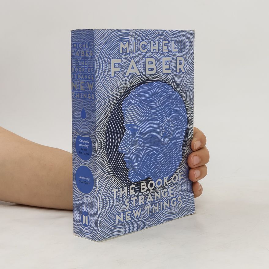Michel Faber The Book of Strange New Things