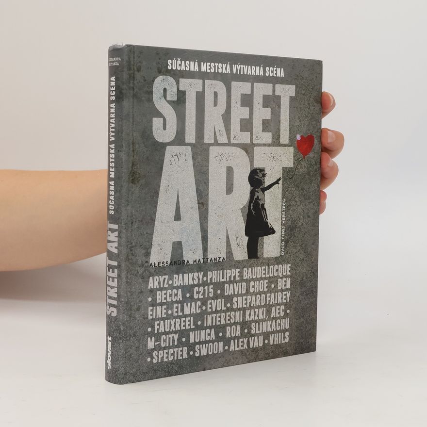 Alessandra Mattanza Street Art - Súčasná mestská výtvarná scéna