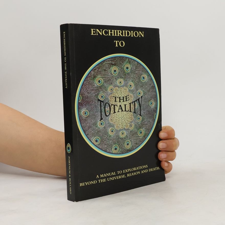Robin Erica Bollard Enchiridion to the Totality