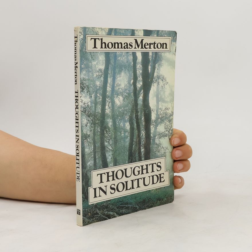 Thomas Merton Thoughts in Solitude