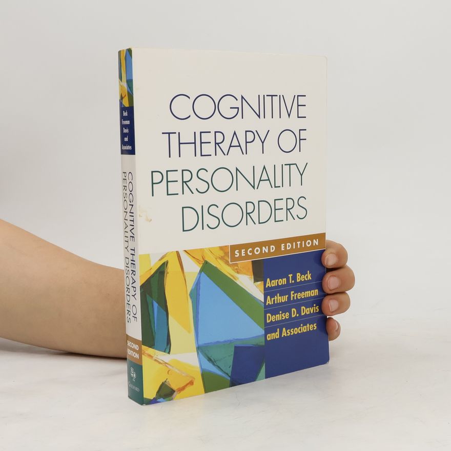 and Associates Cognitive Therapy of Personality Disorders, Second Edition