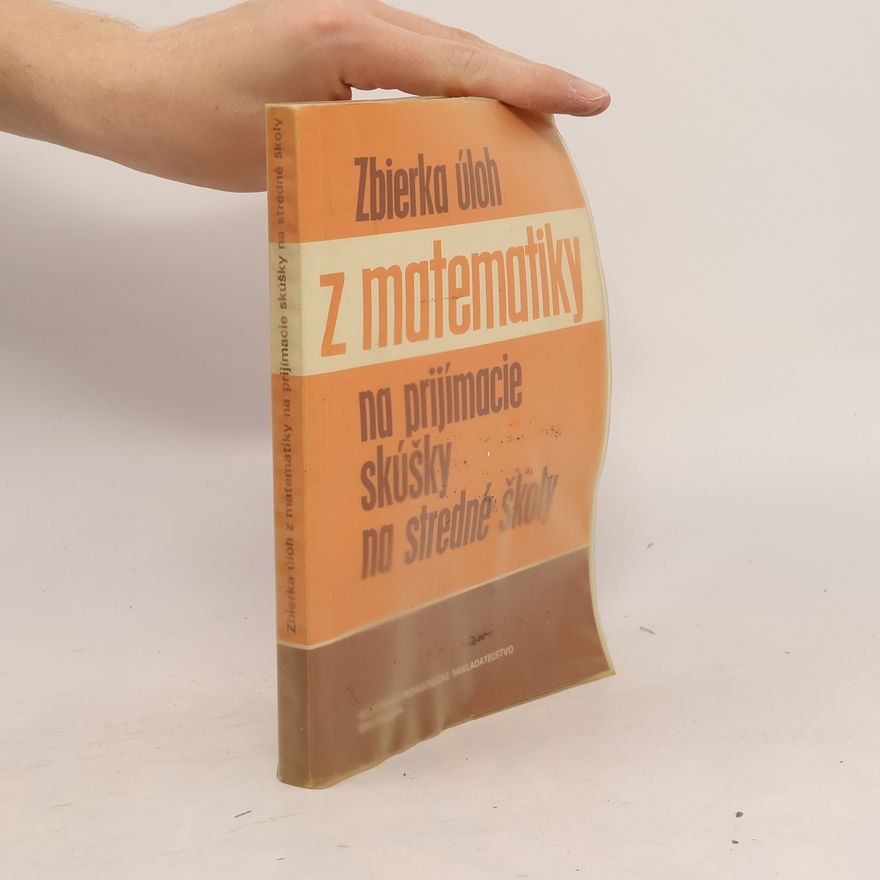 Kolektiv autorů Zbierka úloh z matematiky na prijímacie skúšky na stredné školy