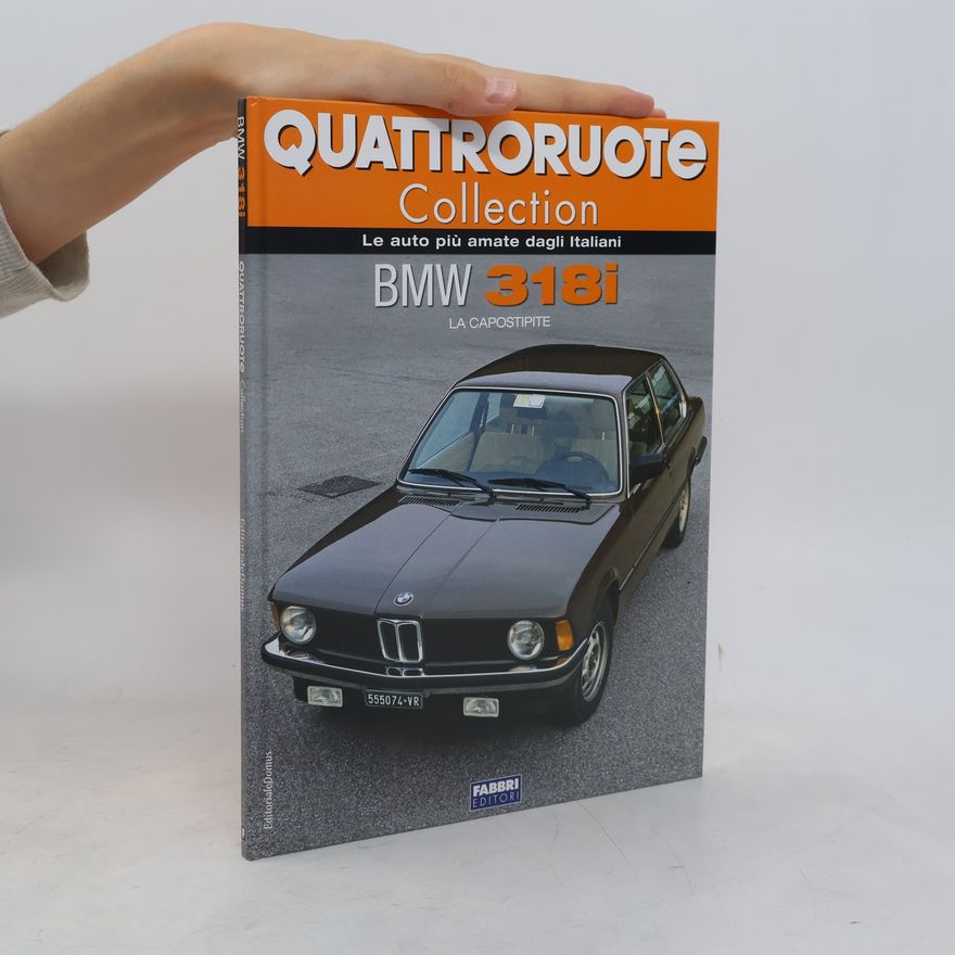 Autorenkollektiv Quattroruote Collection. BMW 318i