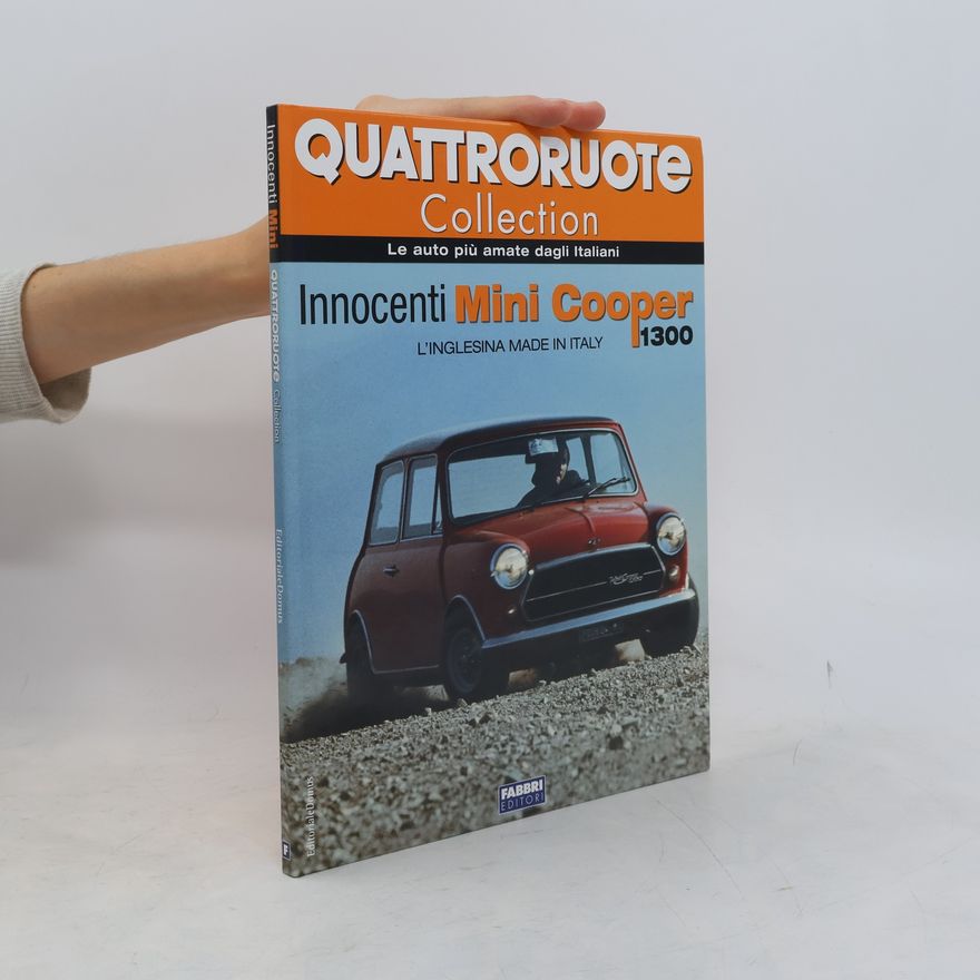 Autorenkollektiv Quattroruote Collection. Innocenti Mini Cooper 1300