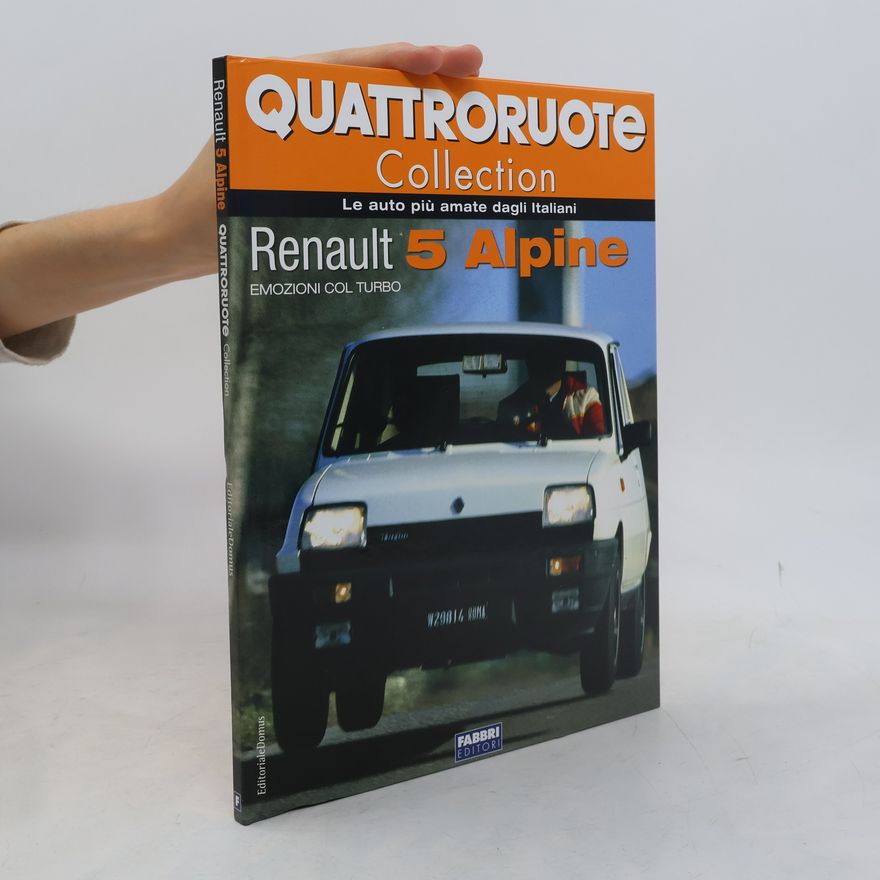 Autorenkollektiv Quattroruote Collection. Renault 5 Alpine