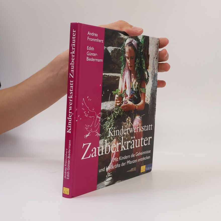 Andrea Frommherz Kinderwerkstatt Zauberkräuter