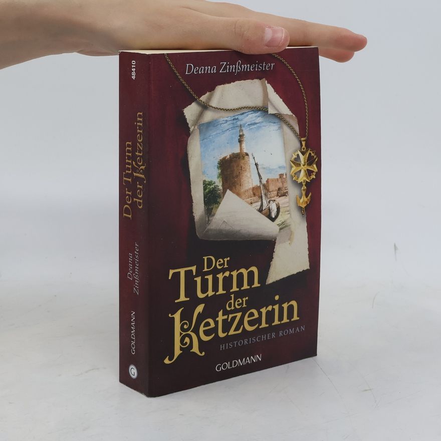 Deana Zinßmeister Der Turm der Ketzerin
