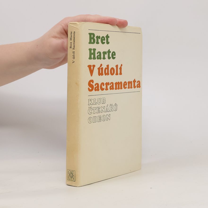 Bret Harte V údolí Sacramenta