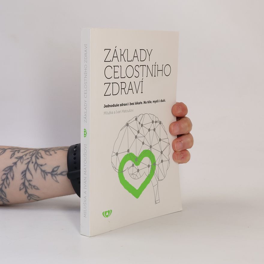 Ivan Matouš Základy celostního zdraví