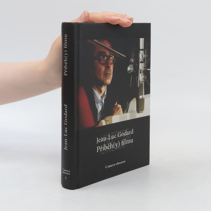 Jean-Luc Godard Příběh(y) filmu