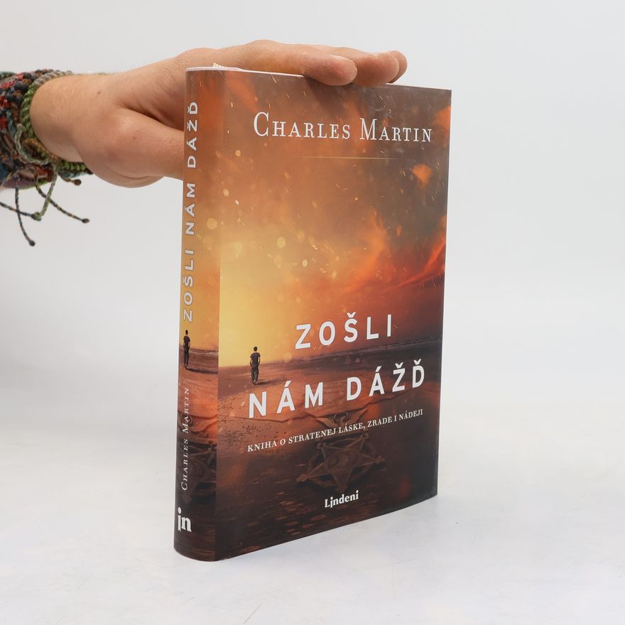 Charles Martin Zošli nám dážď