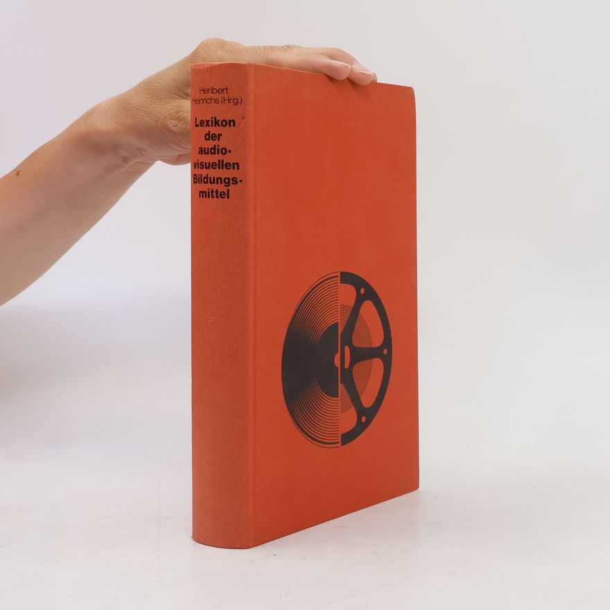 Heribert Heinrichs Lexikon der audio-visuellen Bildungsmittel