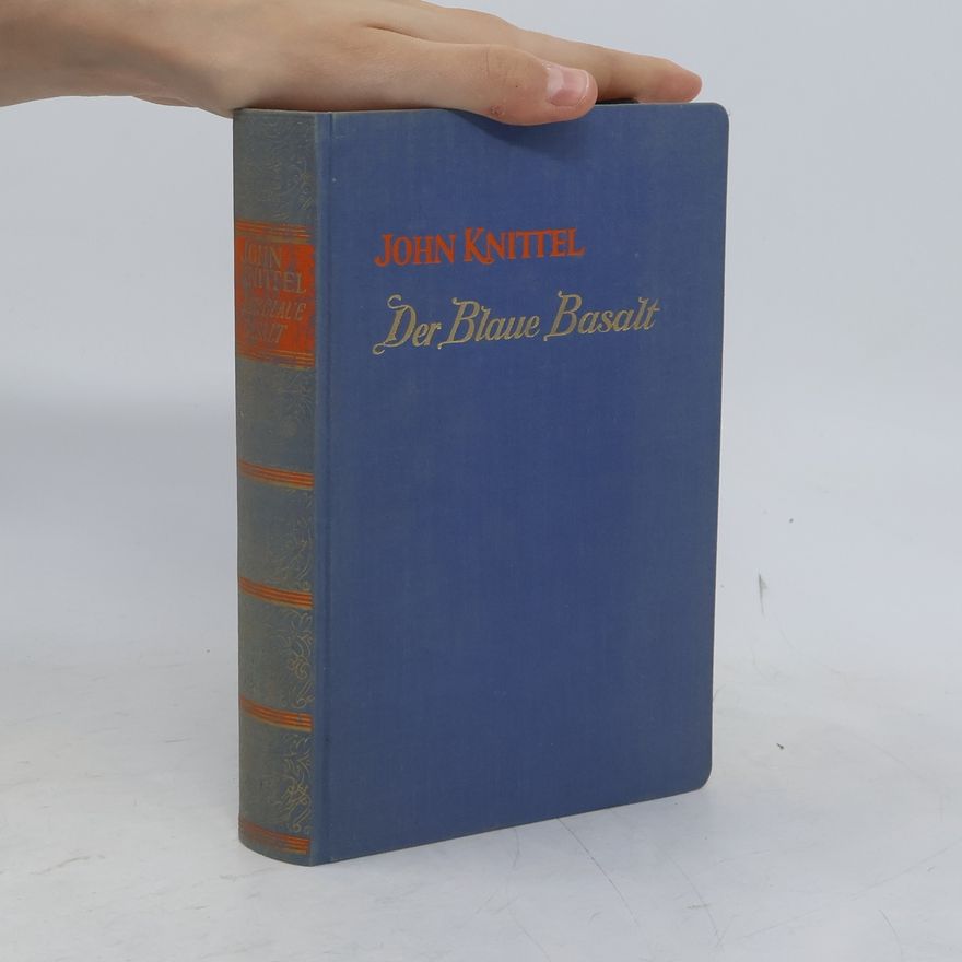 John Knittel Der Blaue Basalt