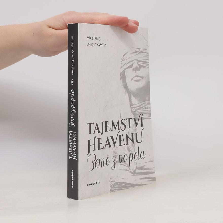 Michaela Vášová Tajemství Heavenu. Země z popela