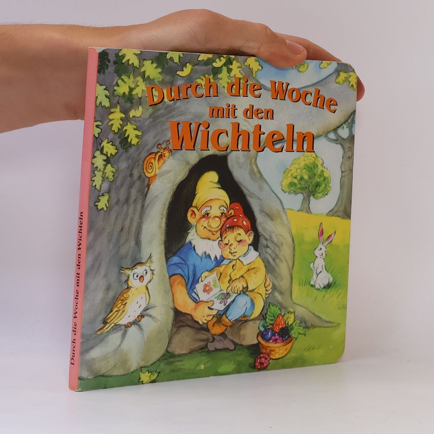 Katharina Brenner Durch die Woche mit den Wichteln