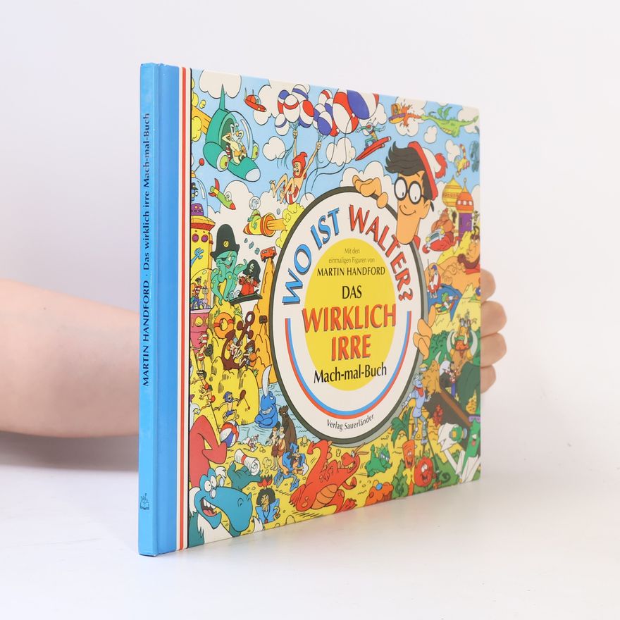 Martin Handford Wo ist Walter? Das wirklich irre Mach-mal-Buch