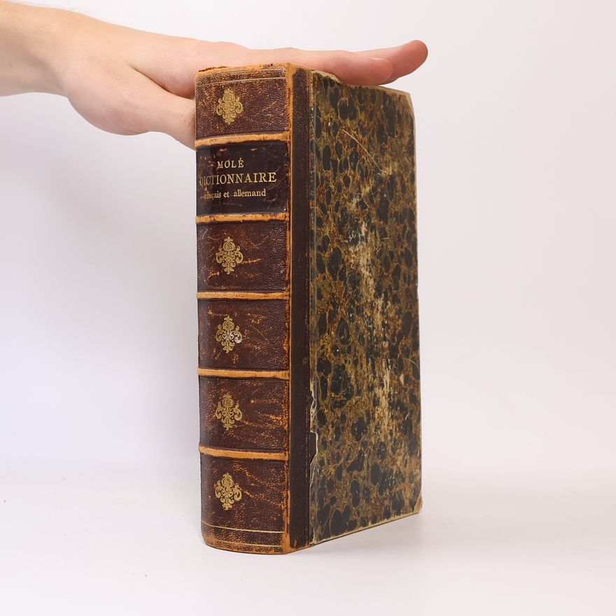 A. Molé Nouveau Dictionnaire Français-Allemand et Allemand-Français. Neues Wörterbuch der französischen und deutschen Sprache
