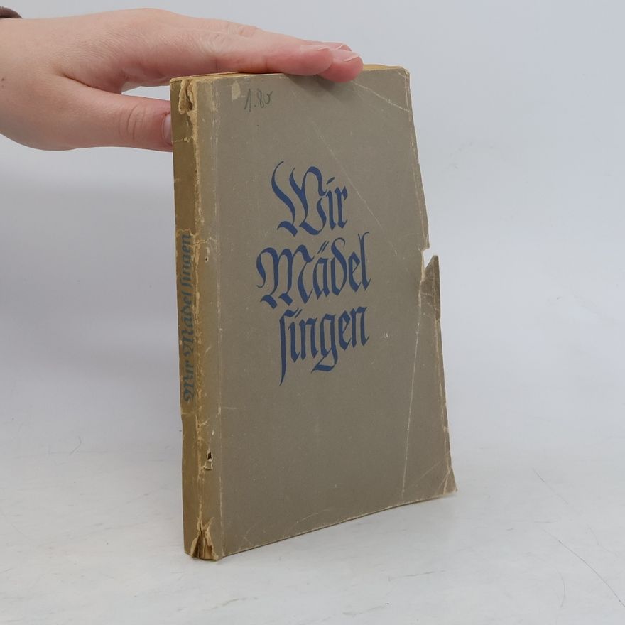 Various authors Wir Mädel singen