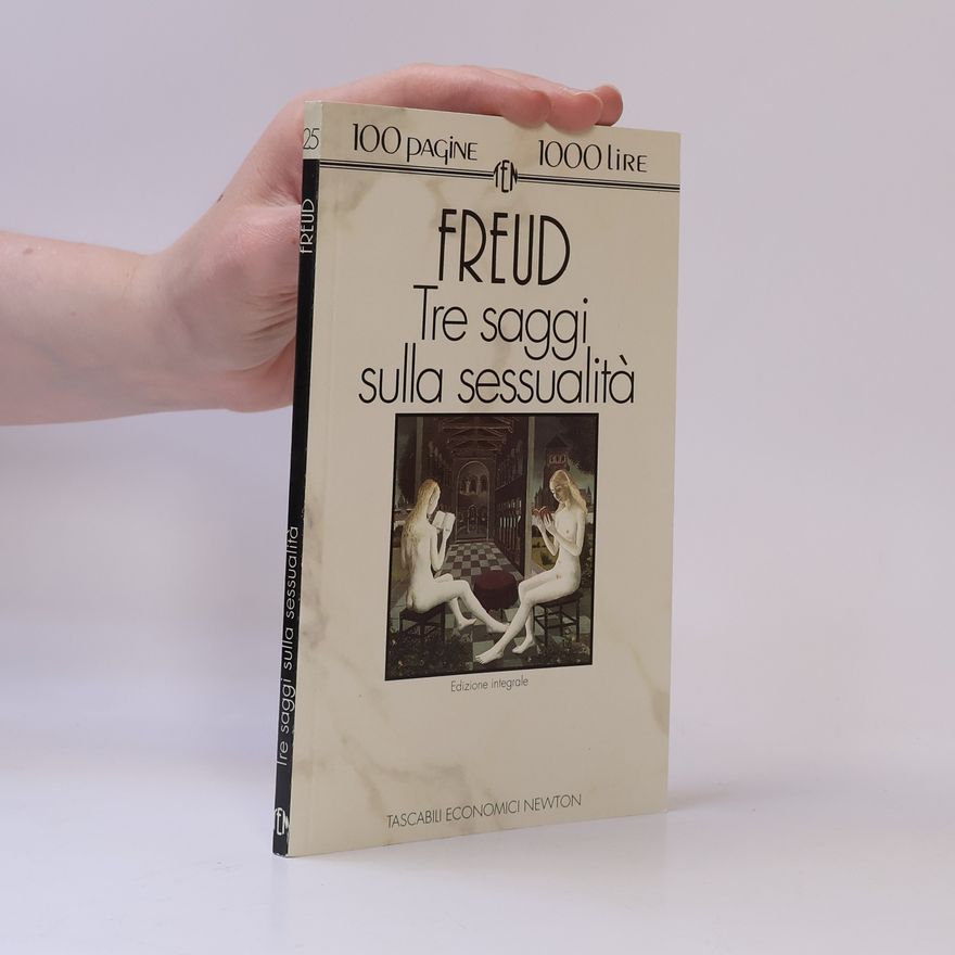 Sigmund Freud Tre saggi sulla sessualità