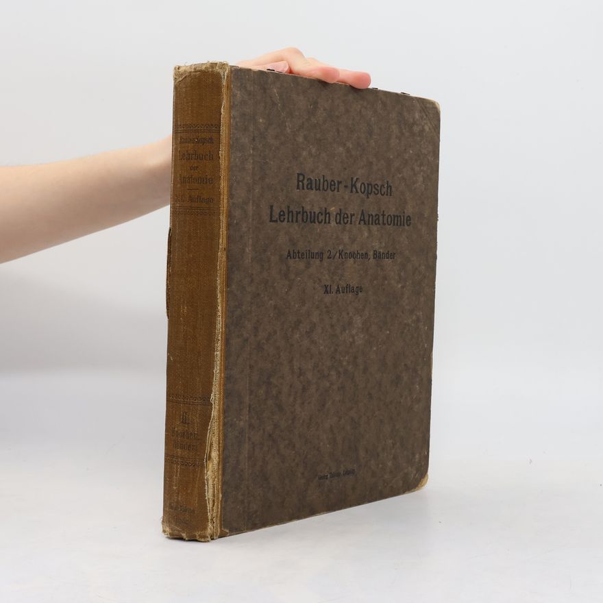 Friedrich Kopsch Rauber's Lehrbuch der Anatomie des Menschen 2