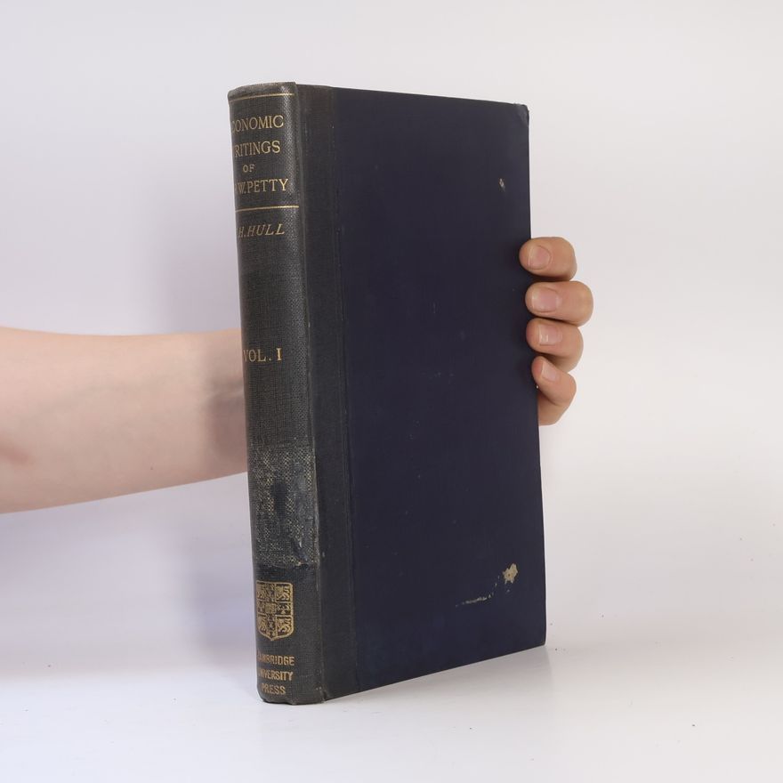 William Petty The Economic Writings of Sir William Petty 1