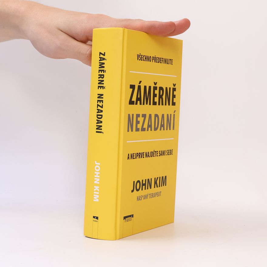 John Kim Záměrně nezadaní : všechno předefinujte a nejprve najděte sami sebe