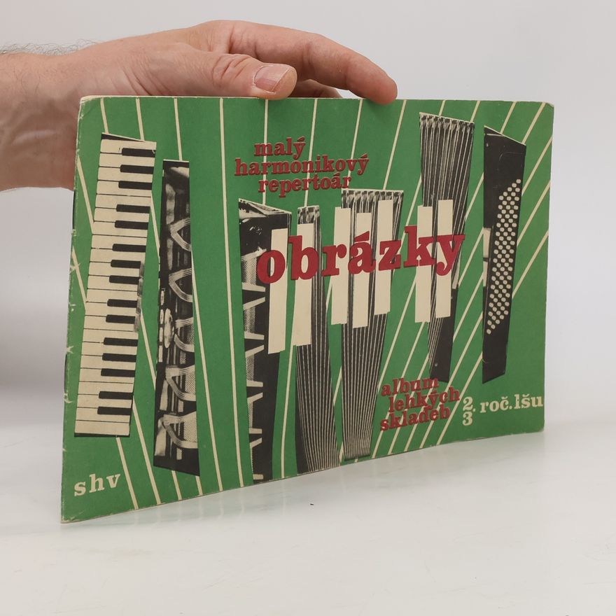 Antonín Jukl Malý harmonikový repertoár. Obrázky