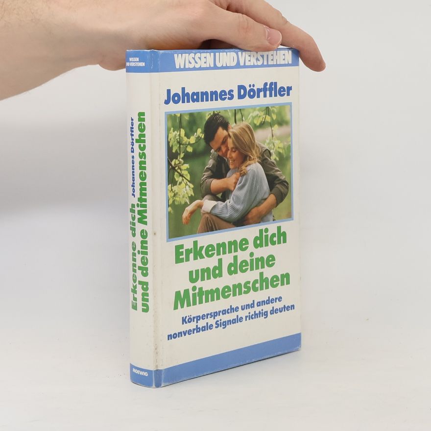 Johannes Dörffler Erkenne dich und deine Mitmenschen