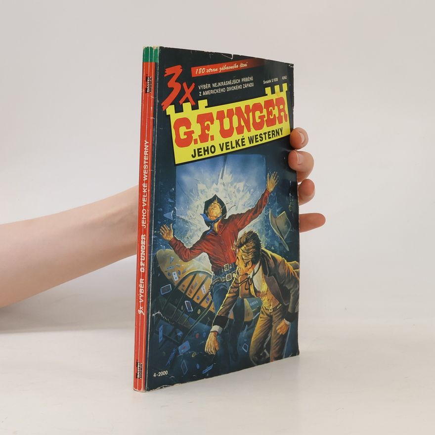 G. F. Unger G. F. Unger. Jeho velké westerny 4/2000