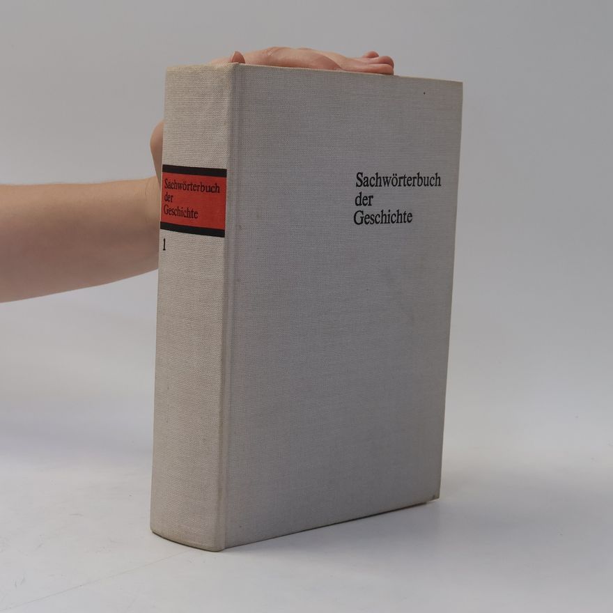 Kolektiv autorů Sachwörterbuch der Geschichte 1
