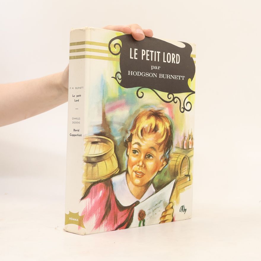Frances Hodgson Burnett Le petit Lord Fauntleroy