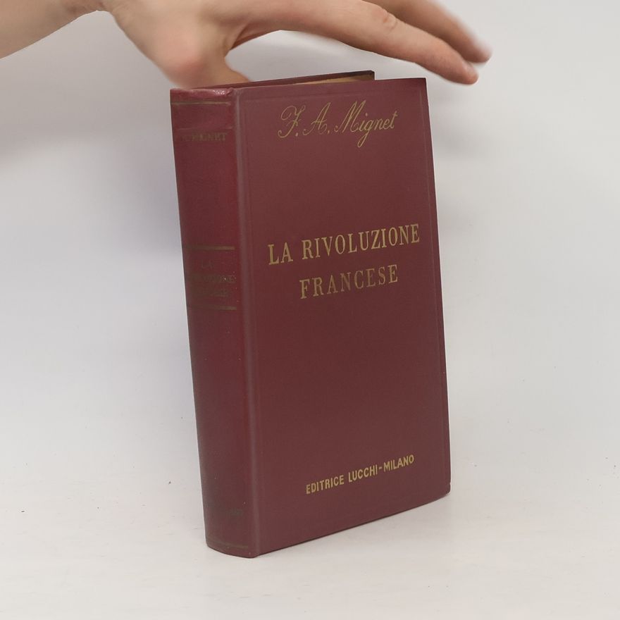 Francesco A. Mignet La Rivoluzione Francese