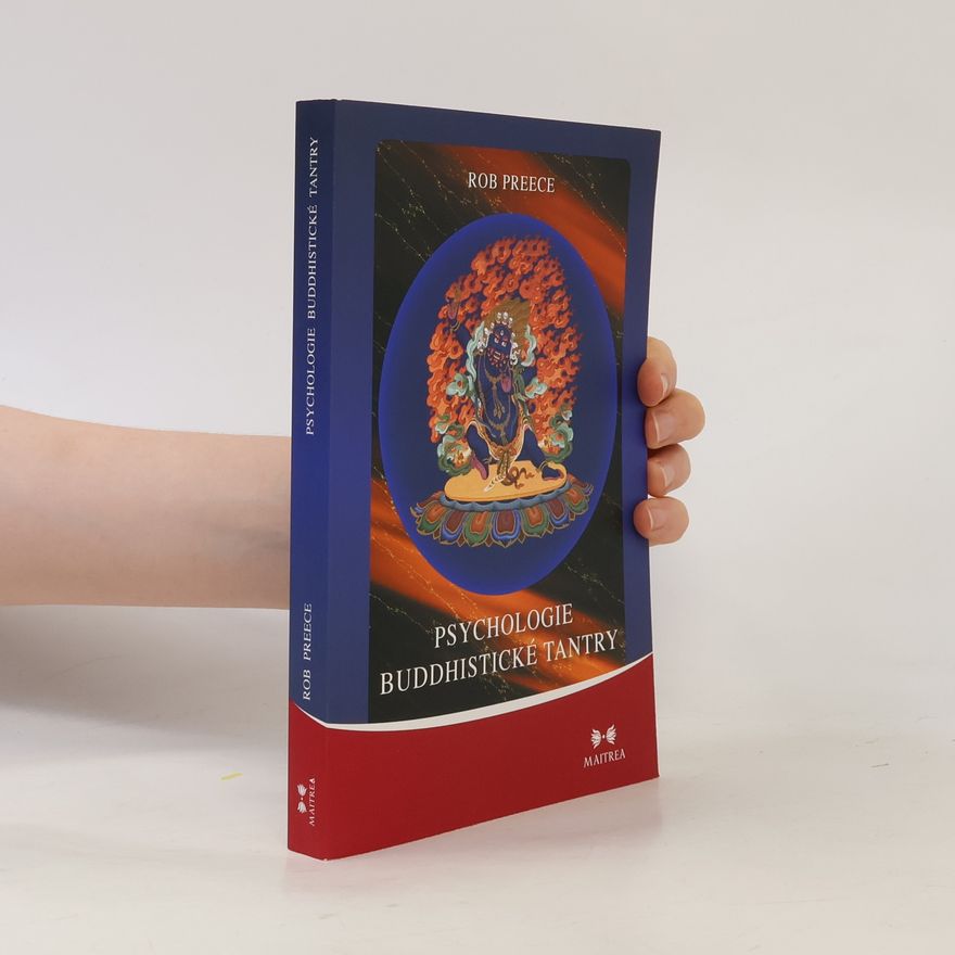 Rob Preece Psychologie buddhistické tantry