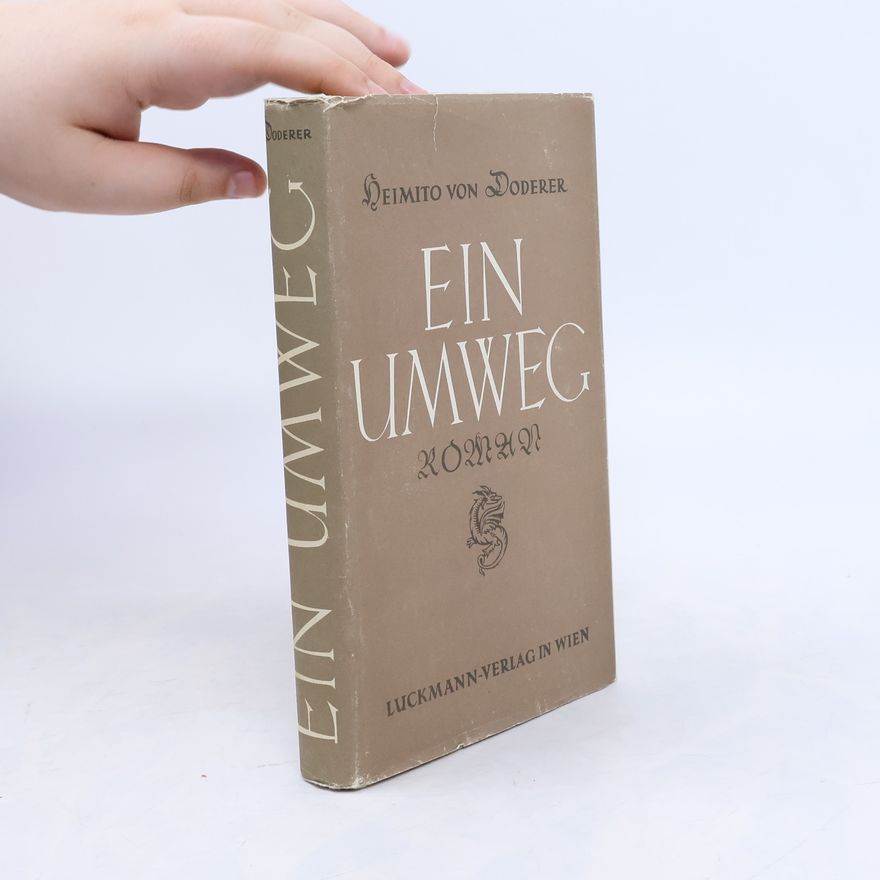 Heimito von Doderer Ein Umweg
