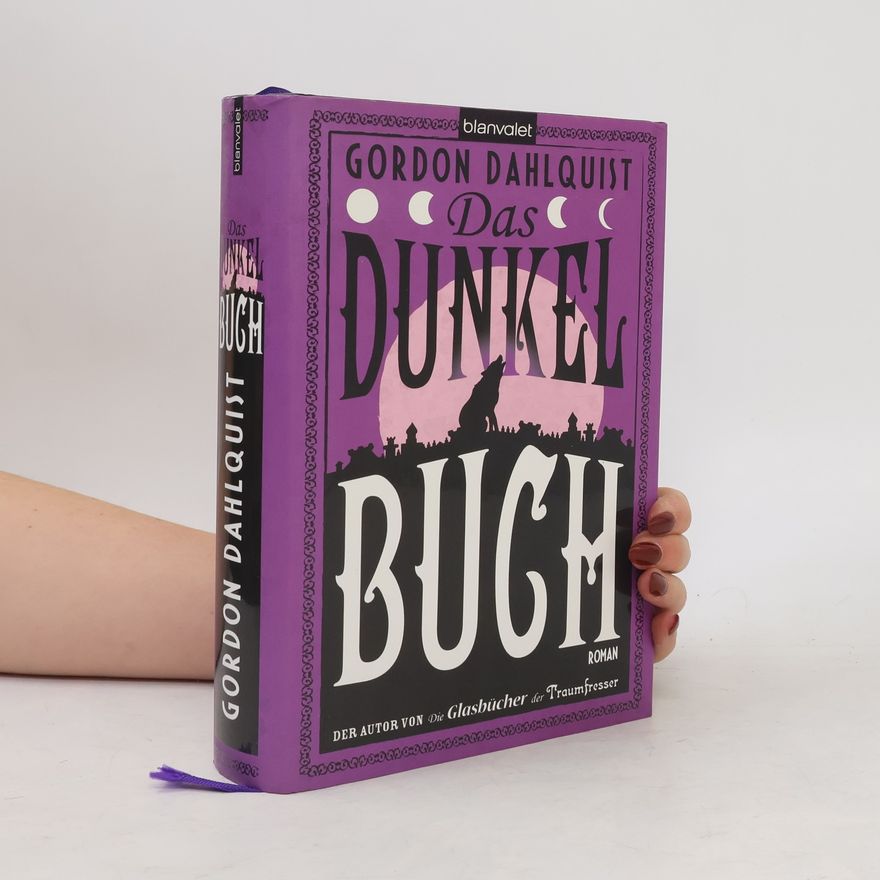 Gordon Dahlquist Das Dunkelbuch