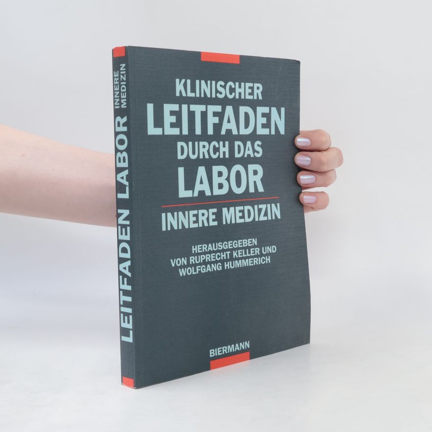Ruprecht Keller Klinischer Leitfaden durch das Labor Innere Medizin